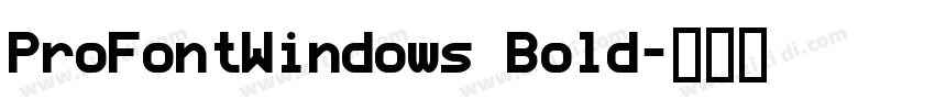 ProFontWindows Bold字体转换